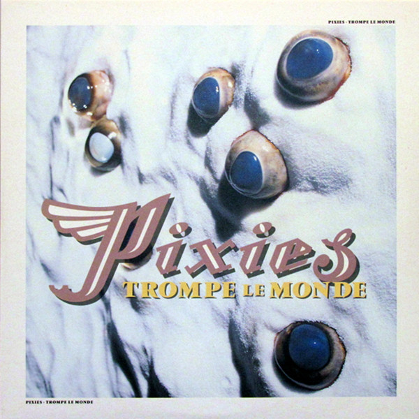 Vinyl Record Pixies - Trompe Le Monde LP - img.0