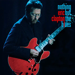 Vinyl Record Eric Clapton - Nothing But The Blues (Deluxe) - 2LP
