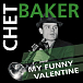 Vinyl Record Chet Baker – My Funny Valentine (Green) LP - img.0