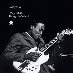 Vinyl Record Buddy Guy - I Was Walking Through The Woods (Analogue) LP