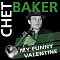 Chet Baker - My Funny Valentine (Green Vinyl) LP