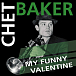 Vinyl Record Chet Baker - My Funny Valentine (Green Vinyl) LP - img.0 Vinyl Record Chet Baker - My Funny Valentine (Green Vinyl) LP - img.0