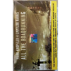 Сassette Tape Mark Knopfler & Emmylou Harris - All The Road Running