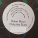 Vinyl Record Dylan Moon – Only The Blues LP - img.1