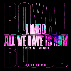 Vinyl Record Royal Blood – Limbo, All We Have Is Now (Orchestral Versions) (7 inch, 45 RPM) LP