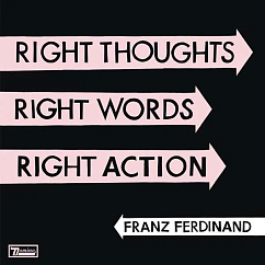 Vinyl Record Franz Ferdinand - Right Thoughts, Right Words, Right Action - (180g) LP