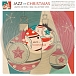 Vinyl Record Various Artists - Jazz On Christmas (Limited Edition Transparent White) LP - img.1 Vinyl Record Various Artists - Jazz On Christmas (Limited Edition Transparent White) LP - img.1