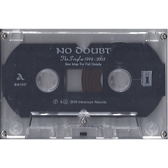 Сassette Tape No Doubt - The Singles 1992 - 2003