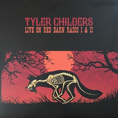 Vinyl Record Tyler Childers - Live On Red Barn Radio I & II LP
