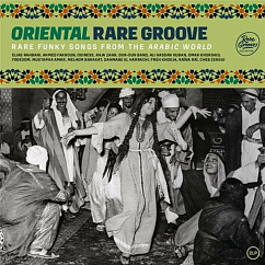 Vinyl Record Various Artists - Oriental Rare Groove (Rare Funky Songs From The Arabic World) - 2LP