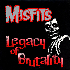 Vinyl Record Misfits - Legacy Of Brutality LP